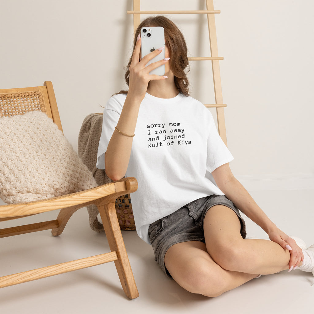 "sorry mom i ran away and joined Kult of Kiya"  T-shirt